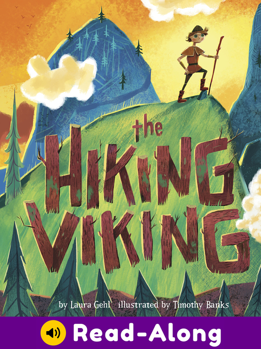 Title details for The Hiking Viking by Laura Gehl - Available